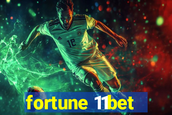 fortune 11bet