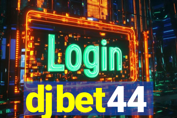 djbet44