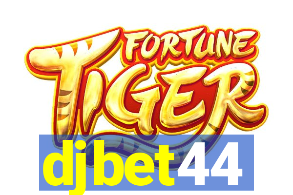 djbet44