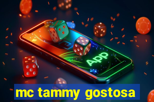 mc tammy gostosa