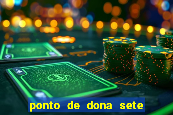 ponto de dona sete encruzilhadas chamei como eu chamei