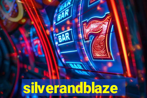 silverandblaze