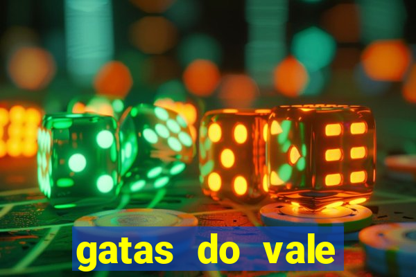 gatas do vale juazeiro ba