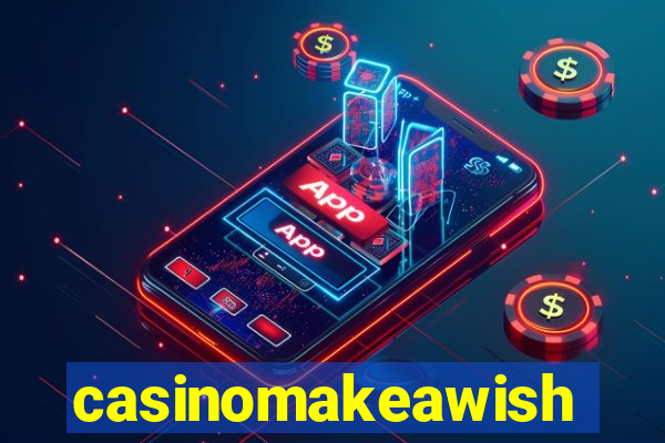 casinomakeawish
