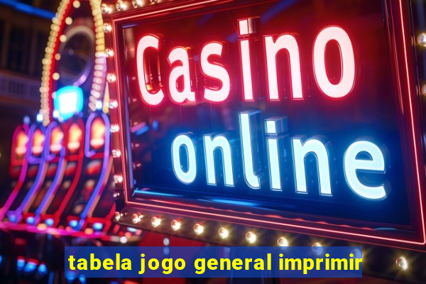 tabela jogo general imprimir