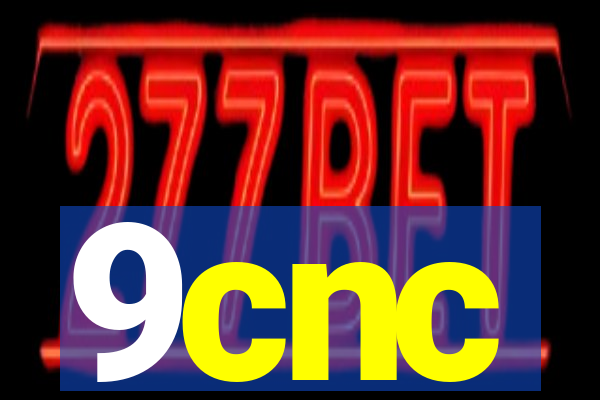 9cnc