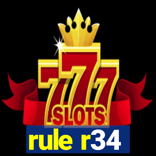 rule r34