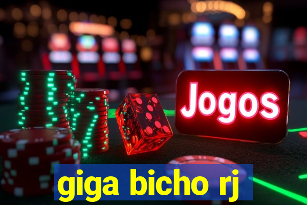 giga bicho rj
