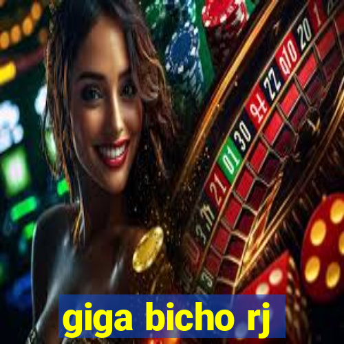 giga bicho rj