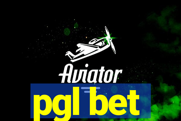 pgl bet