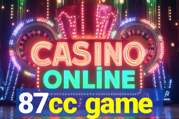 87cc game