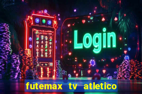 futemax tv atletico x botafogo