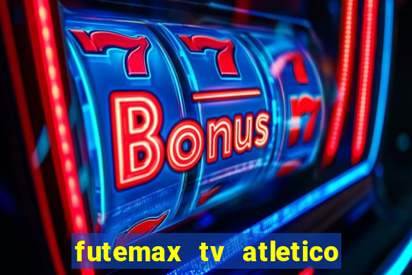 futemax tv atletico x botafogo