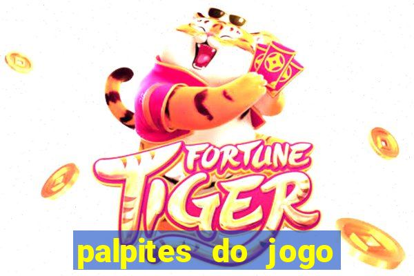 palpites do jogo aberto hoje