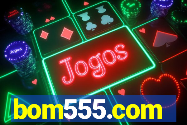 bom555.com