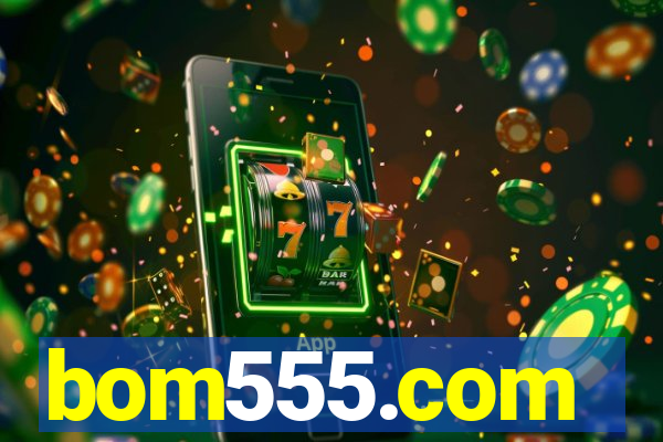 bom555.com