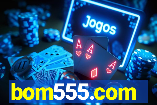 bom555.com