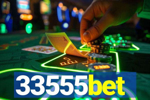 33555bet