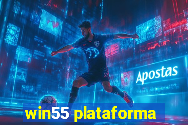 win55 plataforma