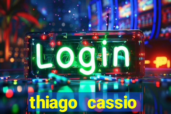 thiago cassio santos walmsley de lucena