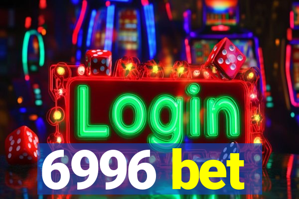 6996 bet