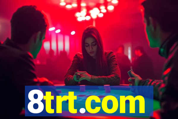8trt.com
