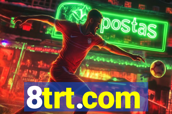 8trt.com