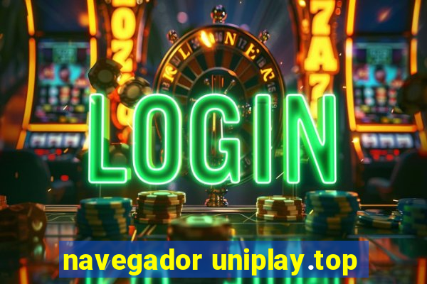 navegador uniplay.top