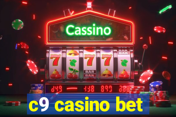 c9 casino bet