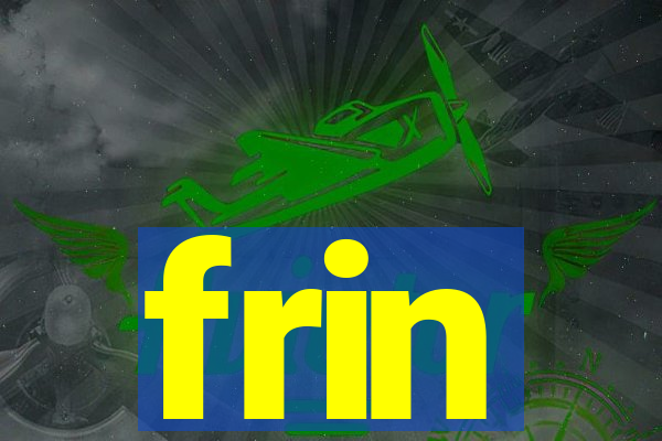 frin