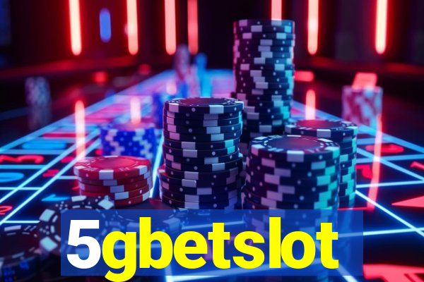 5gbetslot