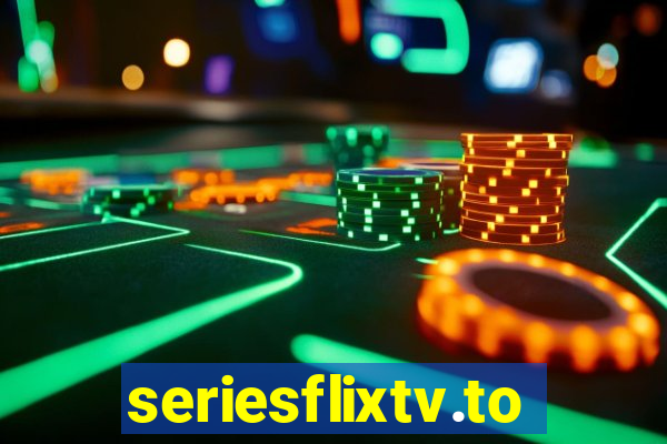 seriesflixtv.to