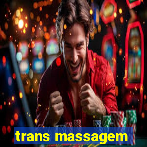 trans massagem