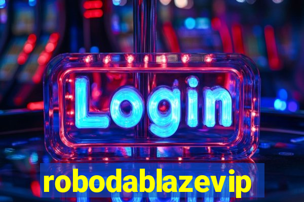 robodablazevip