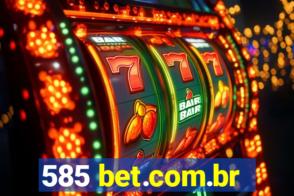 585 bet.com.br