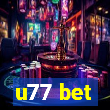 u77 bet