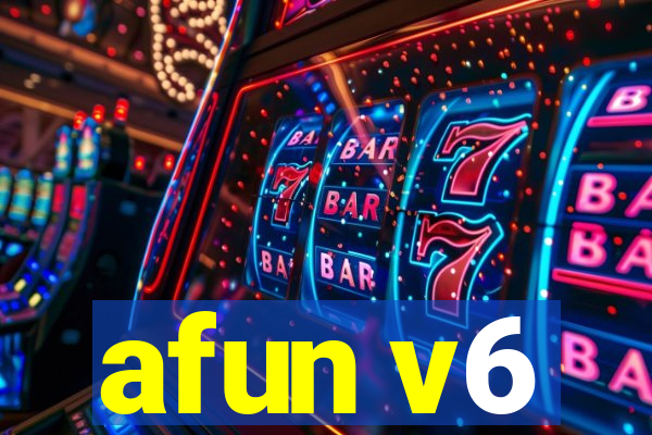 afun v6