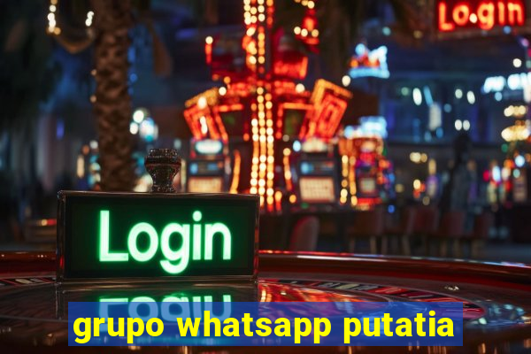 grupo whatsapp putatia