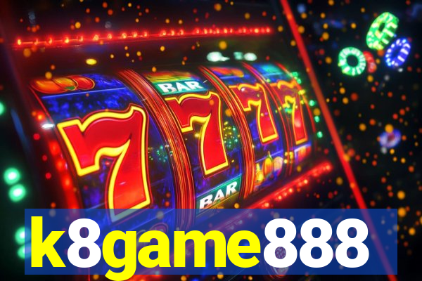k8game888