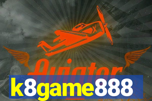k8game888