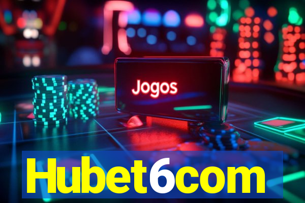 Hubet6com