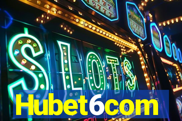 Hubet6com