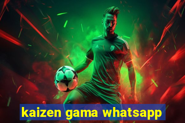 kaizen gama whatsapp