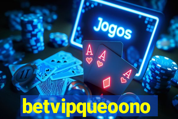 betvipqueoono