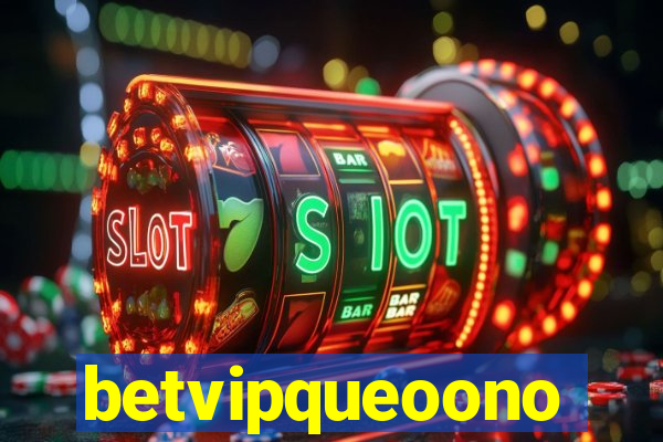 betvipqueoono