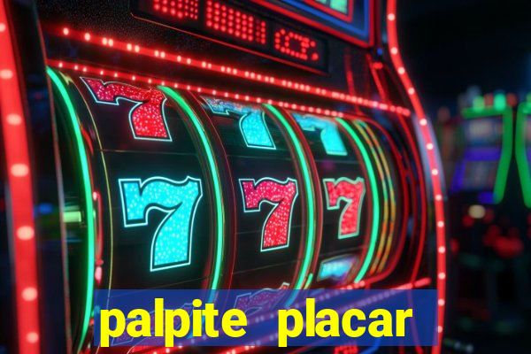 palpite placar exato de hoje