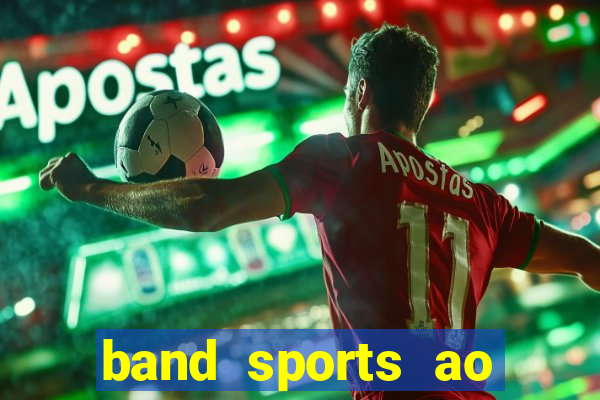 band sports ao vivo gratis