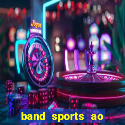 band sports ao vivo gratis