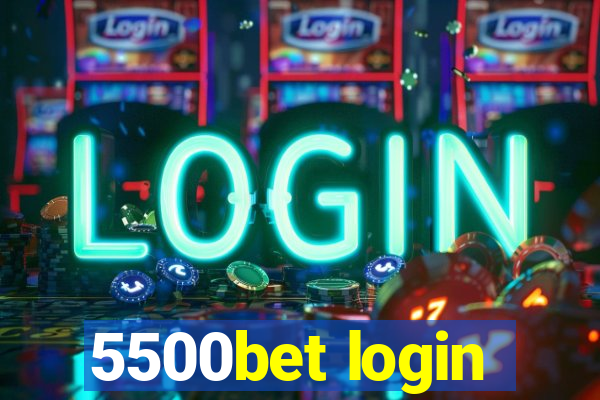 5500bet login