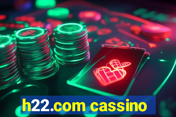 h22.com cassino